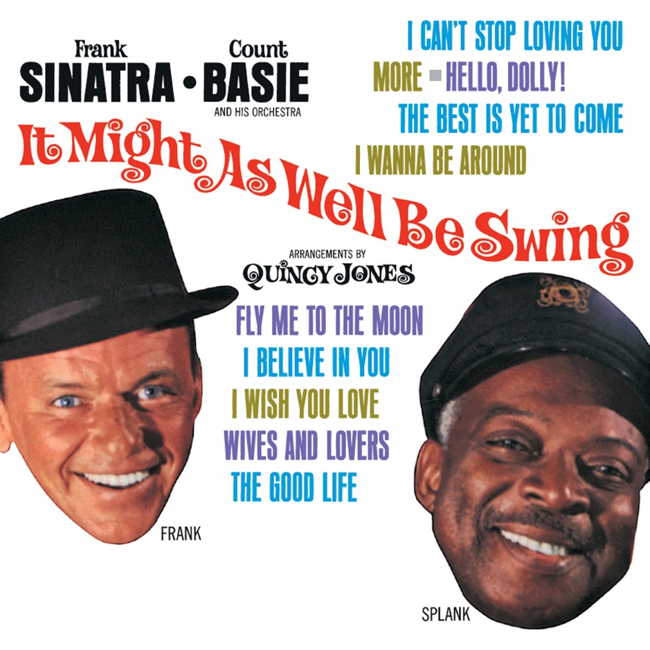 Frank Sinatra - It Might As Well Be Swing